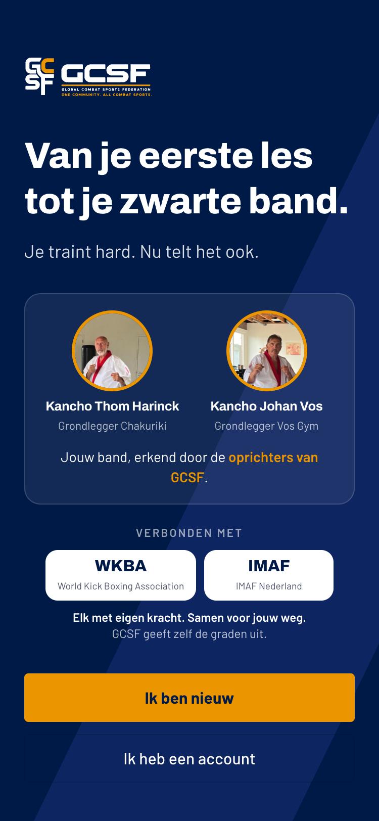 De GCSF-app: het eerste scherm met Kancho Thom Harinck en Kancho Johan Vos